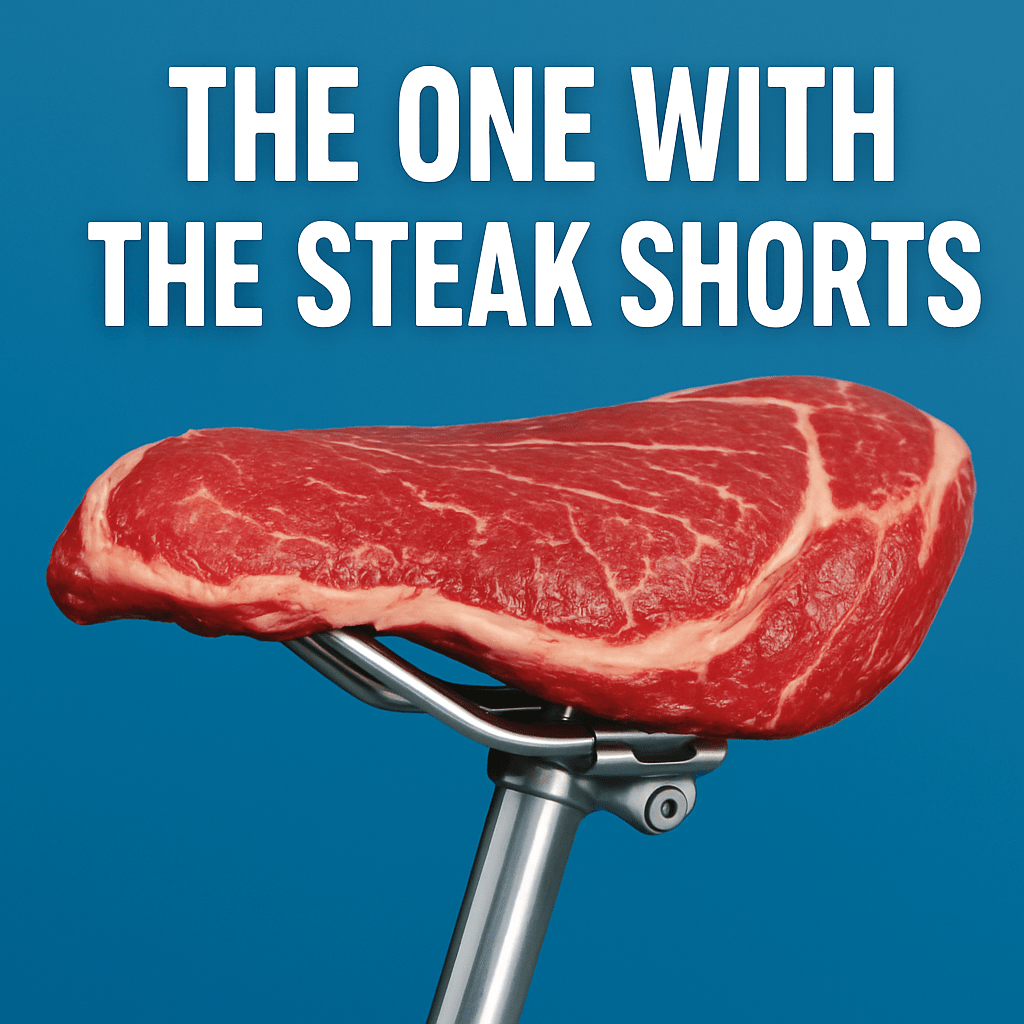The One With the Steak&nbsp;Shorts